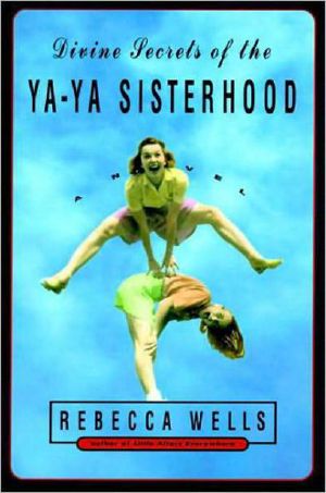 [Ya-Yas 02] • Divine Secrets of the Ya-Ya Sisterhood